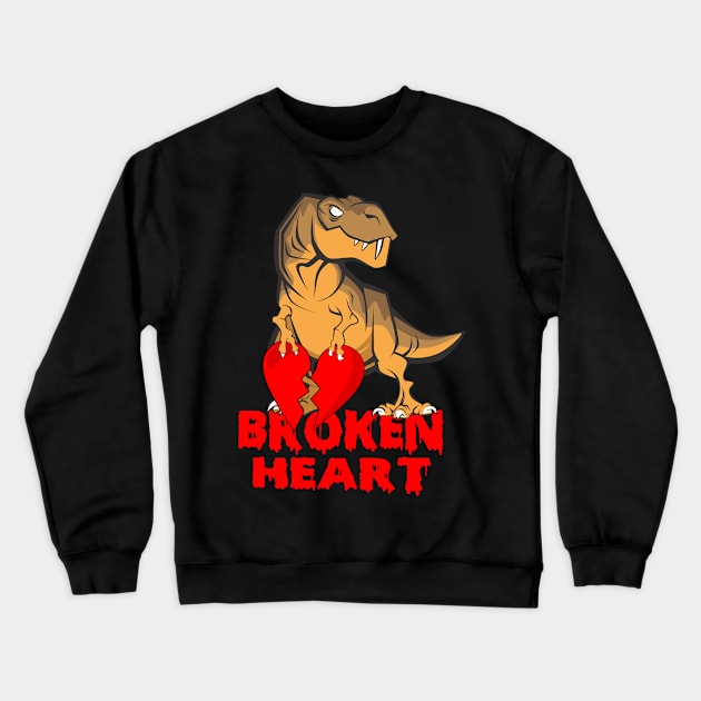 Dinosaur Broken Heart tees Crewneck Sweatshirt by hadlamcom